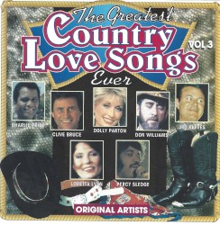 The Greatest Country Love Songs Ever Vol 3