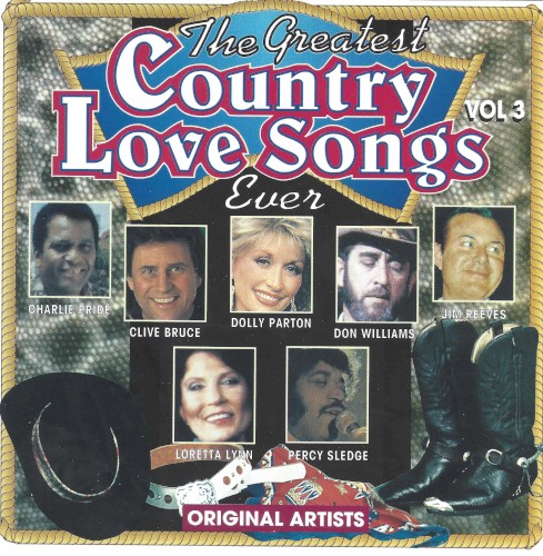 The Greatest Country Love Songs Ever Vol 3