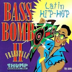Bass Bomb II (Freestyle Latin Hip‐Hop)