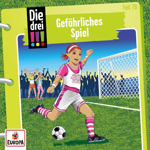 Die drei !!! Fall 70: Gefährliches Spiel