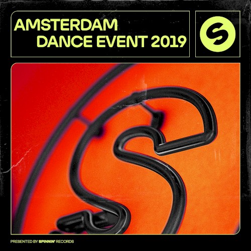 Amsterdam Dance Event 2019: Presented by Spinnin’ Records