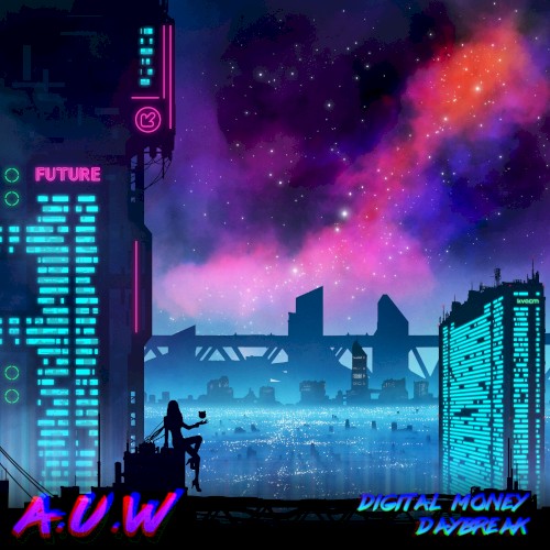 Digital Money / Daybreak
