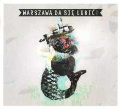 Warszawa da się lubić