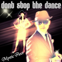 Don’t Stop the Dance