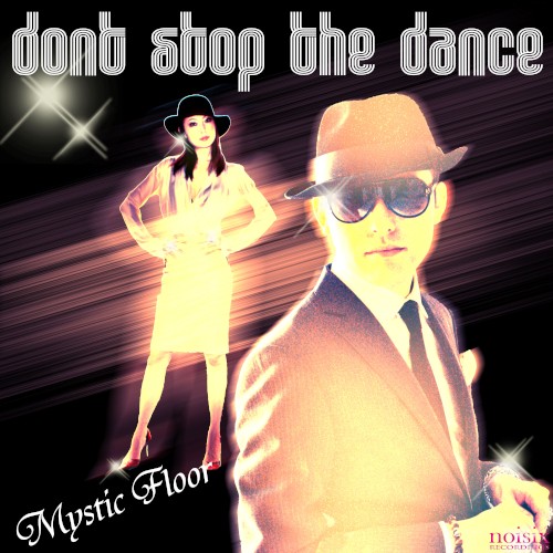 Don’t Stop the Dance
