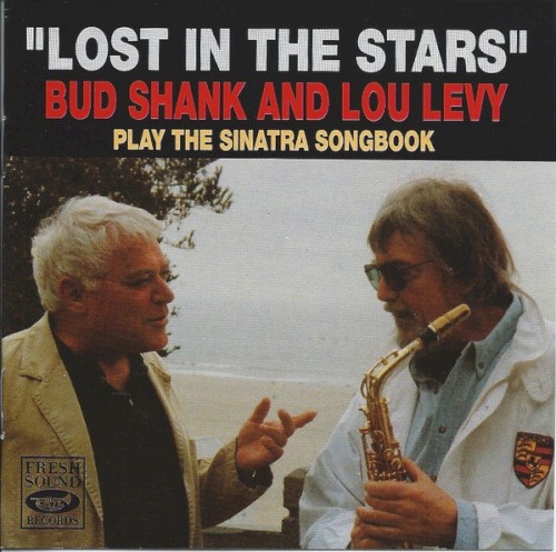 "Lost In The Stars" Bud Shank And Lou Levy Play The Sinatra Songbook