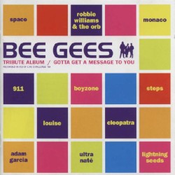 Bee Gees Tribute Album / Gotta Get a Message to You