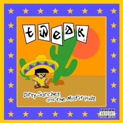 Dirty Sanchez and the Misfit Kidz