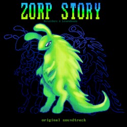 Zorp Story (Original Soundtrack)