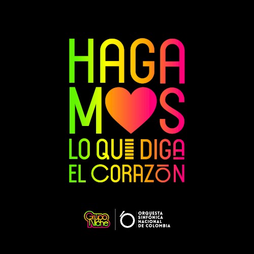 Hagamos lo que diga el corazón (versión sinfónica)