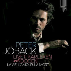 Livet, kärleken och döden - La Vie, L’Amour, La Mort
