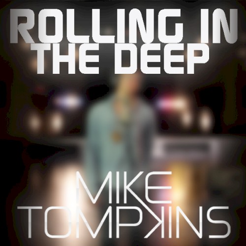 Rolling in the Deep