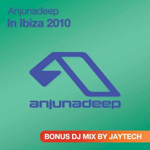 Anjunadeep in Ibiza 2010