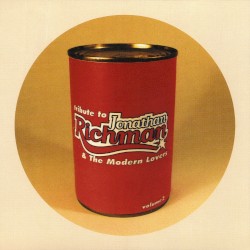 Can You Talk to the Dude? A Tribute to Jonathan Richman and the Modern Lovers Vol. 2