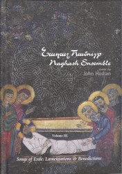 Naghash Volume III: Songs of Exile - Lamentations & Benedictions