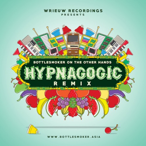 Bottlesmoker on the Other Hands; Hypnagogic Remix