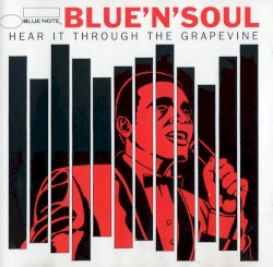 Blue 'N' Soul (Hear It Through The Grapevine)