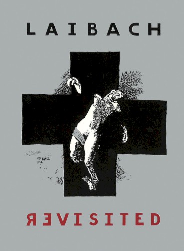 Laibach Revisited