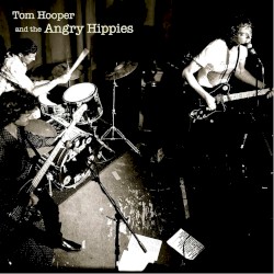 Tom Hooper and the Angry Hippies