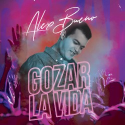 Gozar la vida