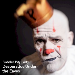 Desperados Under the Eaves