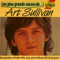 Les Plus Grands Succès de Art Sullivan