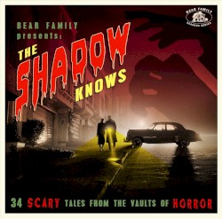 The Shadow Knows (34 Scary Tales From the Vaults of Horror)