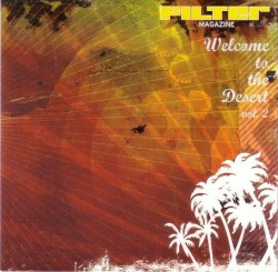 Filter Magazine: Welcome to the Desert, Vol. 2