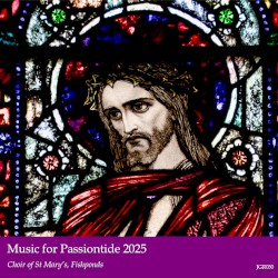 Music for Passiontide 2025