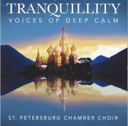 Tranquility: Voices of Deep Calm