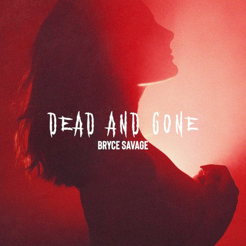 Dead and Gone