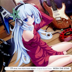 77 ~And, two stars meet again~ Original Sound Tracks WISH THE STAR