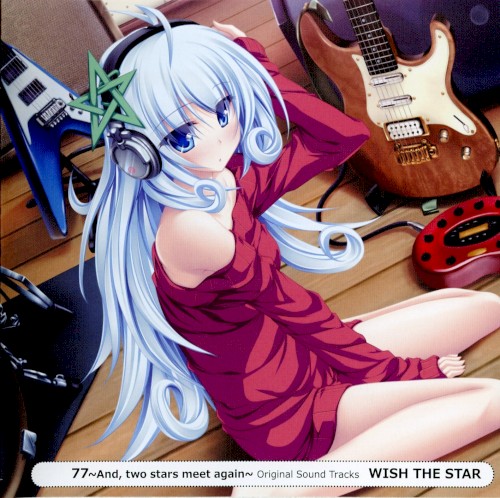 77 ~And, two stars meet again~ Original Sound Tracks WISH THE STAR