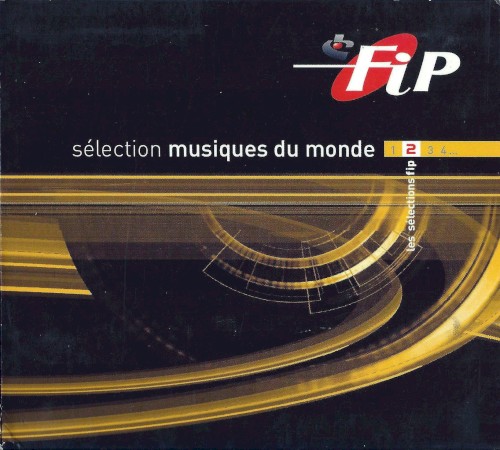 FIP : Sélection musiques du monde, Volume 2