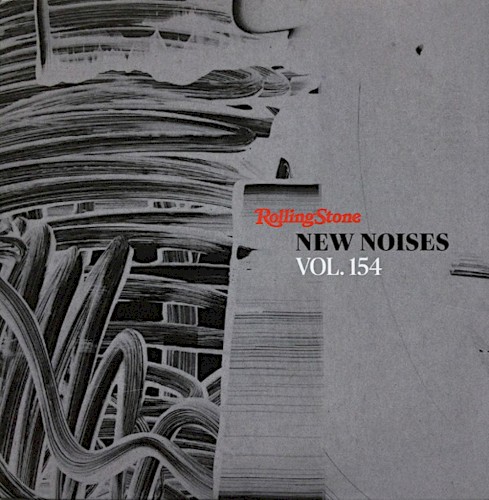 Rolling Stone: New Noises, Volume 154