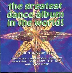 The Greatest Dance Album in the World!