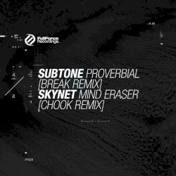 Proverbial (Break remix) / Mind Eraser (Chook remix)