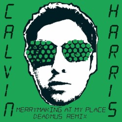 Merrymaking at My Place (deadmau5 remix)