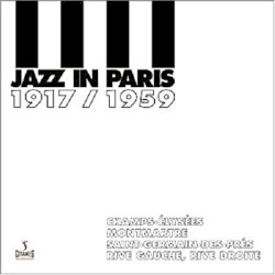 Jazz in Paris: 1917/1959