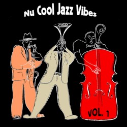 Nu Cool Jazz Vibes, Vol.1