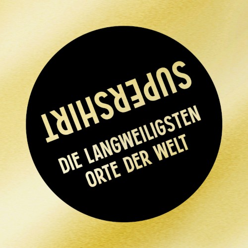 Die Langweiligsten Orte der Welt