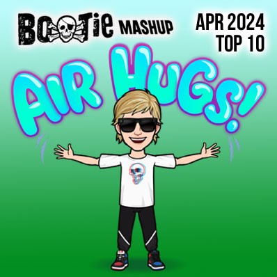 Bootie Mashup Top 10 – April 2024