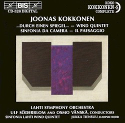 ...durch einen Spiegel... / Wind Quintet / Sinfonia da camera / Il paesaggio