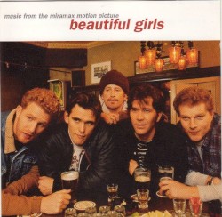 Beautiful Girls: Music From the Miramax Motion Picture