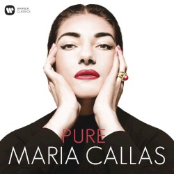 Pure Maria Callas