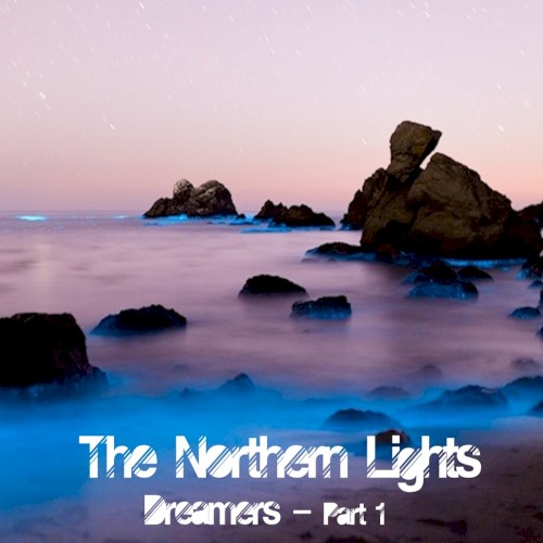 Dreamers: Part 1