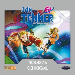 Jan Tenner – Der neue Superheld 39: Ticraxas Schicksal