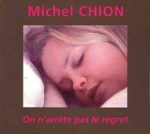 On n'arrête pas le regret