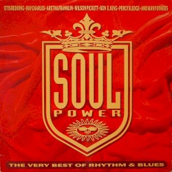 Soul Power: The Very Best of Rhythm & Blues