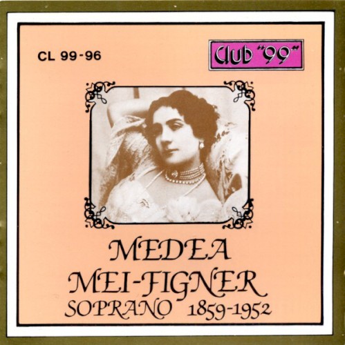 Medea Mei-Figner, Soprano (1859-1952)